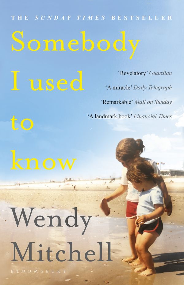 Cover Art for 9781408893333, Somebody I Used to Know by Wendy Mitchell