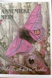 Cover Art for B000I2USAM, The Art of Annemieke Mein: Wildlife Artist in Textiles by Annemieke Mein