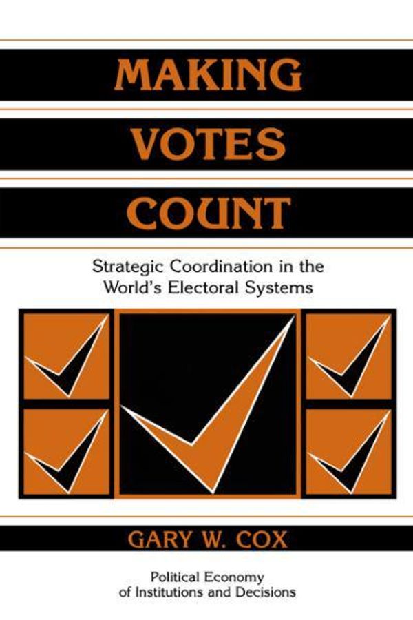 Cover Art for 9780521585279, Making Votes Count by Gary W. Cox