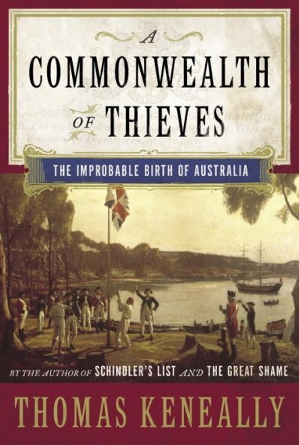 Cover Art for 9780385514590, A Commonwealth of Thieves by Thomas Keneally