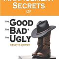 Cover Art for 9781521936757, Management Secrets of the Good, the Bad and the Ugly, Second Edition by Michael Miller
