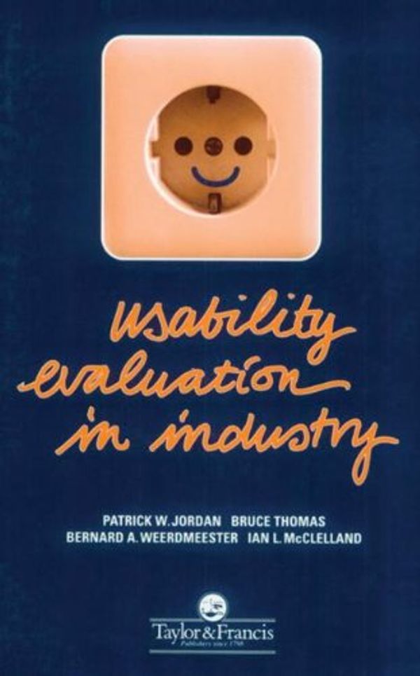 Cover Art for 9780748404605, Usability Evaluation in Industry by Patrick W. Jordan