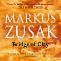 Cover Art for 9781760781620, Bridge of Clay by Markus Zusak