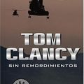 Cover Art for B01F9GCF1G, Sin Remordimientos (Spanish Edition) by Tom Clancy (2005-12-06) by Tom Clancy