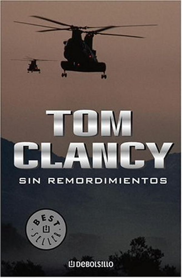 Cover Art for B01F9GCF1G, Sin Remordimientos (Spanish Edition) by Tom Clancy (2005-12-06) by Tom Clancy