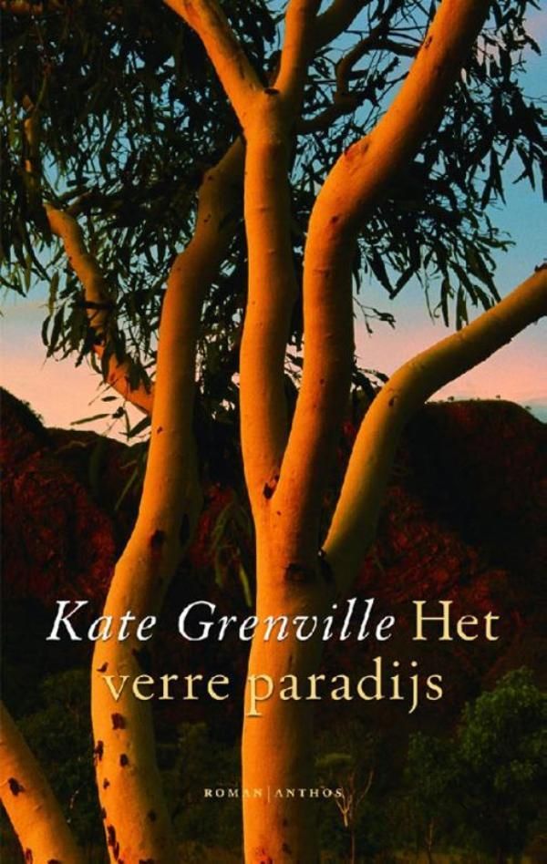 Cover Art for 9789041415707, Het verre paradijs by Iris van der Blom, Kate Grenville