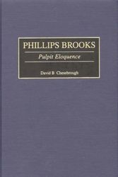 Cover Art for 9780313313745, Phillips Brooks by David B. Chesebrough
