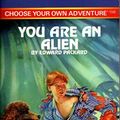 Cover Art for 9780553560107, You are an Alien: Book 156 by Edward Packard