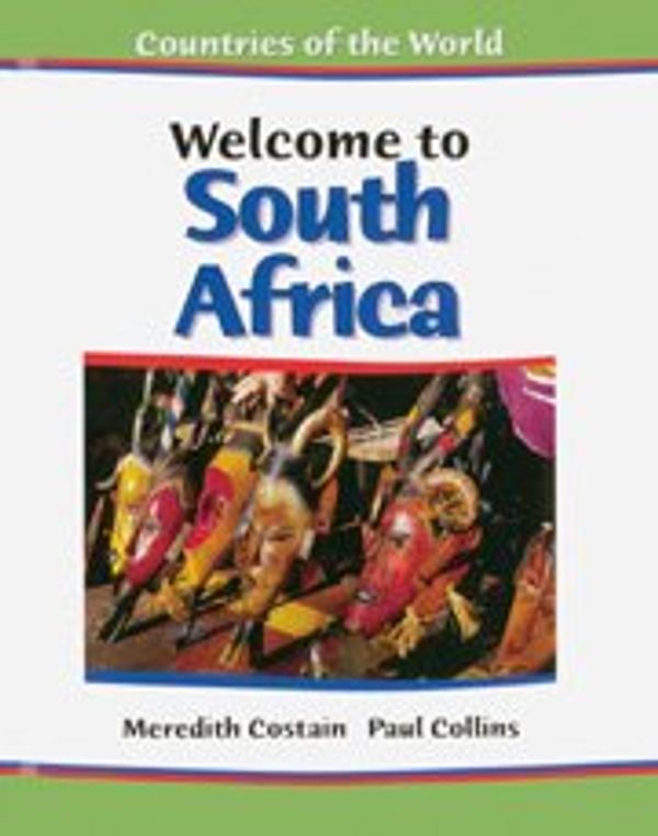 Cover Art for 9780791065402, Welcome to South Africa by Meredith Costain
