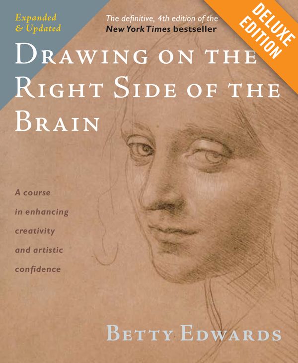Cover Art for 9781101596661, Drawing on the Right Side of the Brain Deluxe by Betty Edwards