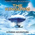 Cover Art for B007VGF0GK, The Kingdom: FARGO Adventures #3 by Unknown
