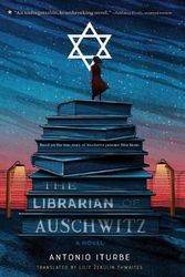 Cover Art for 9781250211682, The Librarian of Auschwitz by Antonio Iturbe