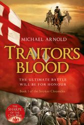 Cover Art for 9781848544048, Traitor's Blood: Book 1 of The Civil War Chronicles by Michael Arnold