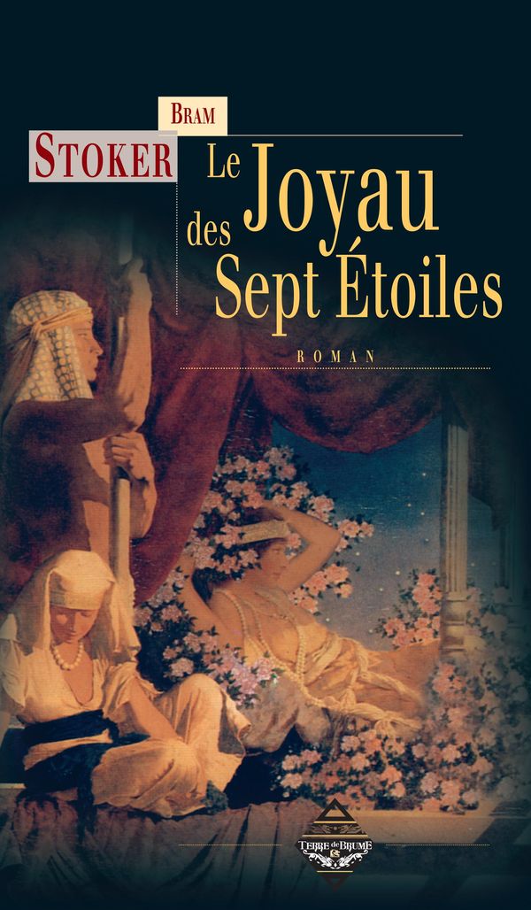 Cover Art for 9782843625503, Le Joyau des sept étoiles by Bram Stoker