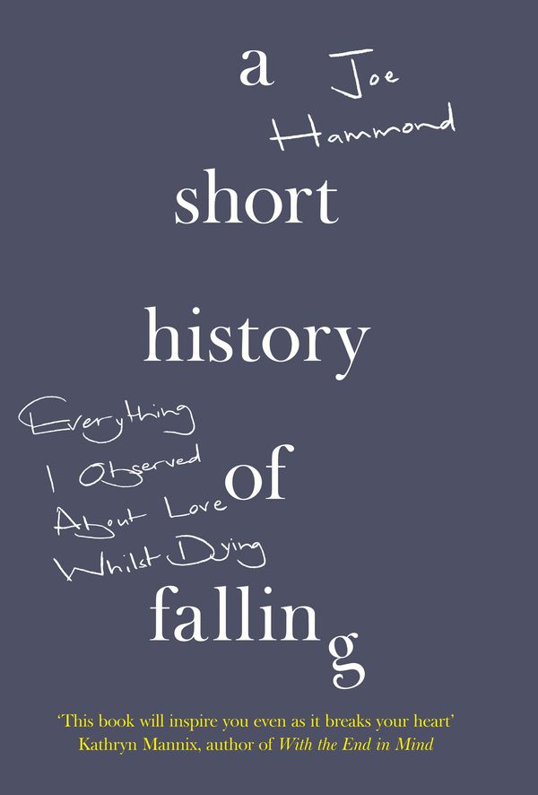 Cover Art for 9780008339906, A Short History of Falling by Joe Hammond