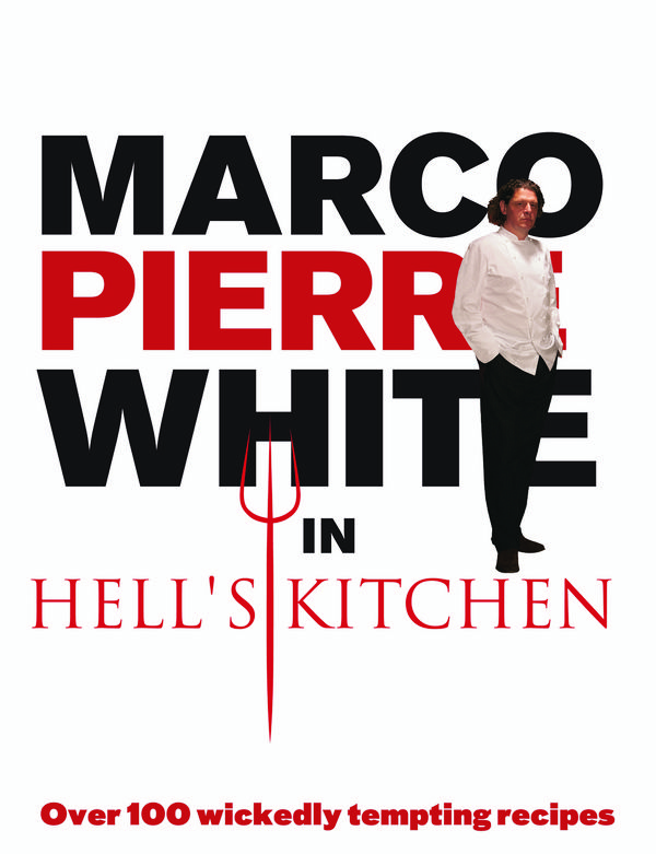 Cover Art for 9781448177639, Marco Pierre White in Hell's Kitchen by Marco Pierre White