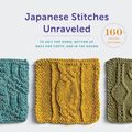 Cover Art for 9781683352181, Japanese Stitches Unraveled by Wendy Bernard