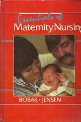 Cover Art for 9780801624865, Essentials of Maternity Nursing by Irene M. Bobak