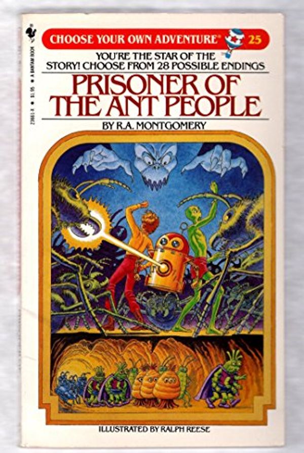 Cover Art for 9780553236613, Prisoner of the Ant People by R. A. Montgomery
