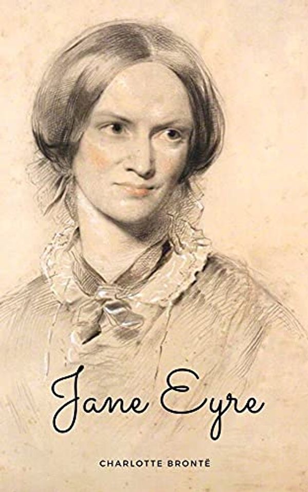 Cover Art for B09DDCTLDZ, Jane Eyre (illustrated): Charlotte Brontë by Charlotte Brontë