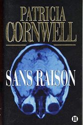 Cover Art for 9782890773059, SANS RAISON by PATRICIA CORNWELL