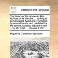 Cover Art for 9781170409534, The History of the Renowned Don Quixote de La Mancha. . by Miguel de Cervantes Saavedra. Translated by Several Hands: And Published by the Late Mr. by Cervantes Saavedra, Miguel De