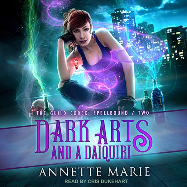 Cover Art for 9781977330444, Dark Arts and a Daiquiri by Annette Marie
