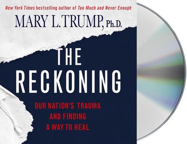 Cover Art for 9781250824301, The Reckoning by Mary L. Trump