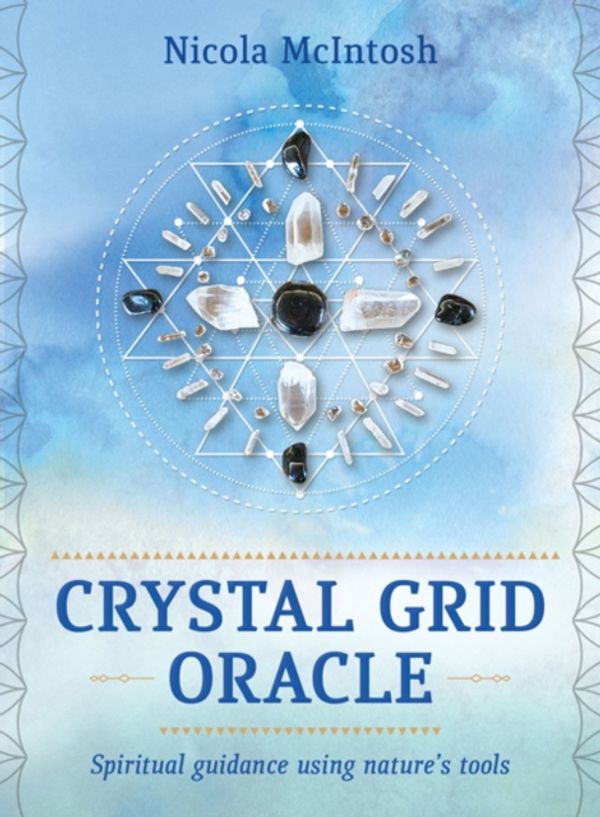 Cover Art for 9781925682601, Crystal Grid Oracle: Spritual Guidance Using Nature's Tools (Rockpool Oracle Cards) by Nicola McIntosh