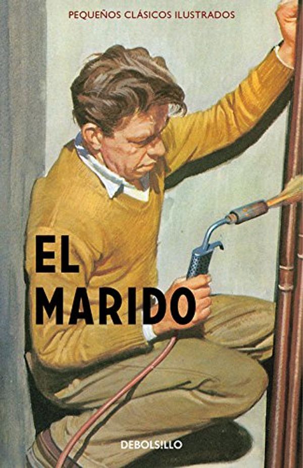 Cover Art for 9788466335904, El marido (Pequeños Clásicos Ilustrados) by Jason Hazeley, Joel Morris