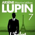 Cover Art for B06WWPTZ8D, L'Eclat d'Obus - Arsene LUPIN t. 7 by Maurice Leblanc