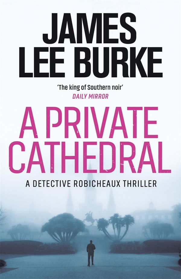Cover Art for 9781409199496, A Private Cathedral by James Lee Burke