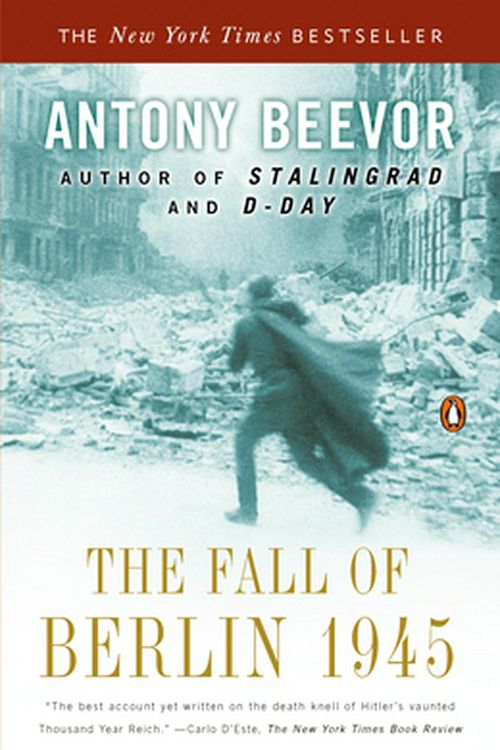 Cover Art for 9780142002803, The Fall of Berlin 1945 by Antony Beevor