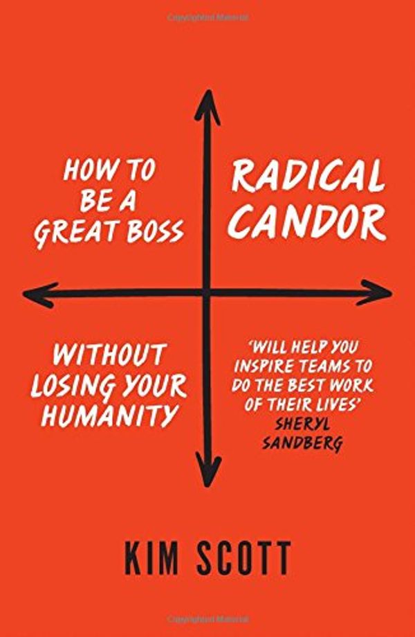 Cover Art for 9781509845354, Radical Candor by Kim Scott