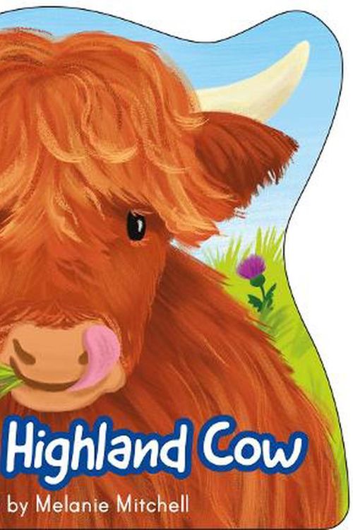Cover Art for 9781782508342, My First Highland Cow (Picture Kelpies) by Melanie Mitchell