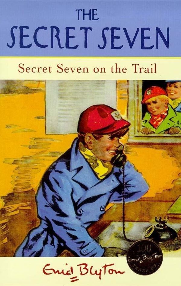 Cover Art for 9781444925913, Secret Seven: Secret Seven On The Trail: Book 4 by Enid Blyton