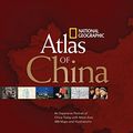 Cover Art for 9781426201363, National Geographic Atlas Of China by National Geographic