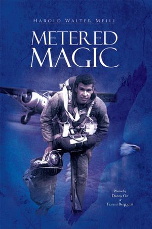 Cover Art for 9781456884468, Metered Magic by Harold Walter Meili