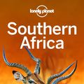 Cover Art for 9781787012400, Lonely Planet Southern Africa by Lonely Planet, Anthony Ham, James Bainbridge, Lucy Corne