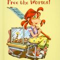 Cover Art for 9780756988074, Free the Worms! by Nancy Krulik