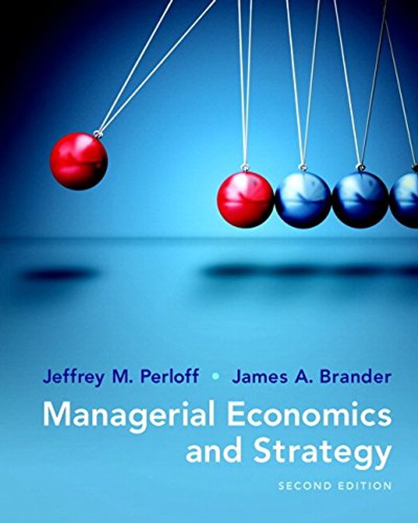 Cover Art for 9780134472553, Managerial Economics and Strategy Plus Myeconlab with Pearson Etext -- Access Card Package by Jeffrey M Perloff