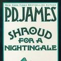 Cover Art for 9780722150948, Shroud for a Nightingale (Adam Dalgliesh Mystery Series #4) by P. D. James
