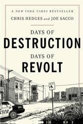 Cover Art for 9781568588247, Days of Destruction, Days of Revolt by Chris Hedges