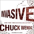 Cover Art for 9780062472670, Invasive by Chuck Wendig