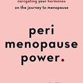 Cover Art for B08P3JWW9X, Perimenopause Power: Navigating your hormones on the journey to menopause by Maisie Hill