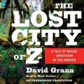 Cover Art for 9781415960264, The Lost City of Z by David Grann