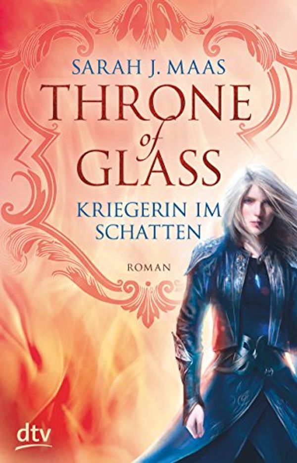 Cover Art for 9783423760898, Throne of Glass - Kriegerin im Schatten by Sarah Maas