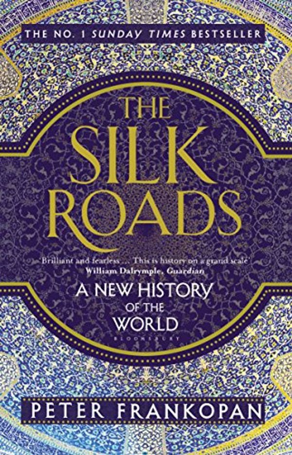 Cover Art for 9781408883136, The Silk Roads by Peter Frankopan