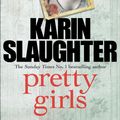 Cover Art for 9781780893563, Pretty GirlsA Novel by Karin Slaughter