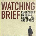 Cover Art for 9781921215490, Watching Brief by Julian Burnside